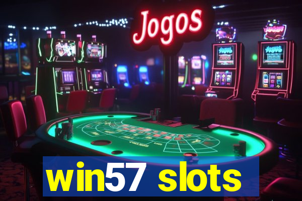 win57 slots